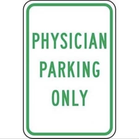 Accuform TRAFFIC SIGN PHYSICIAN PARKING ONLY FRP351RA FRP351RA